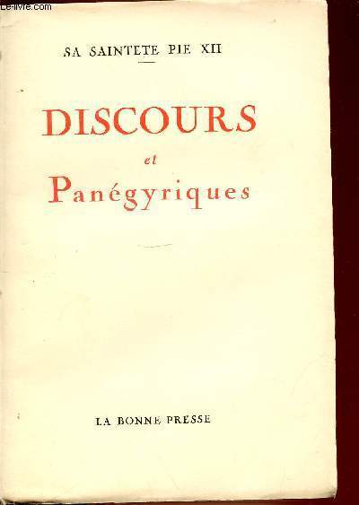 DISCOURS ET PANEGYRIQUES (1931-1938).