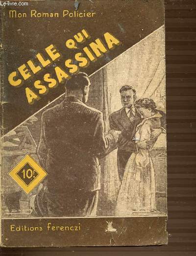 CELLE QUI ASSASSINA - COLLECTION MON ROMAN POLICIER.