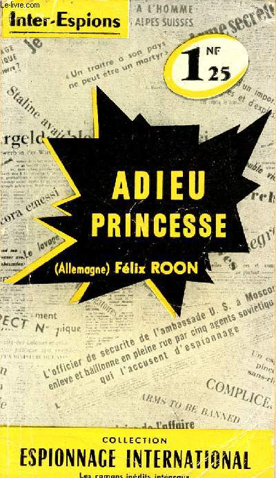 ADIEU PRINCESSE - COLLECTION ESPIONNAGE INTERNATIONNAL. INTER-ESPIONS.