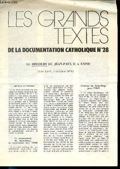 LES GRANDS TEXTES DE LA DOCUMENTATION CATHOLIQUE N28 - LE DISCOURS DE JEAN-PAUL II A L'ONU.