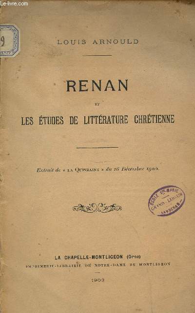 RENAN ET LES ETUDES DE LITTERATURE CHRETIENNE - EXTRAIT DE LA QUINZAINE DU 16 DECEMBRE 1902.