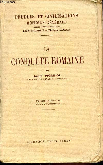 TOME 3 : LA CONQUETE ROMAINE - PEUPLES ET CIVILISATIONS / HISTOIRE GENERALE.