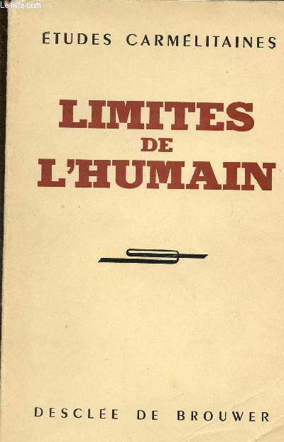LIMITES DE L'HUMAIN - ETUDES CARMELITAINES.