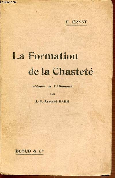 LA FORMATION DE LA CHASTETE.