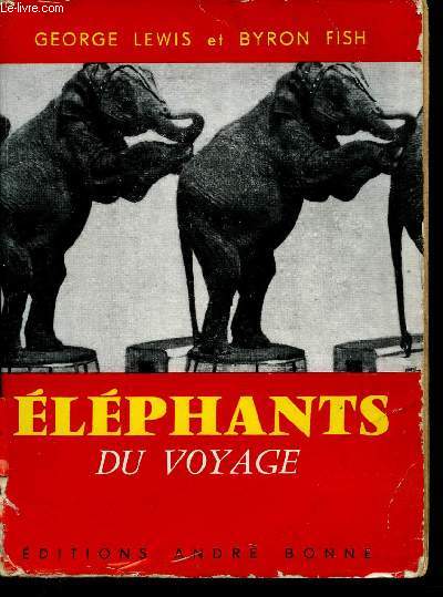 ELEPHANTS DU VOYAGE - ELEPHANT TRAMP.
