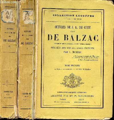 OEUVRES DE J. L. DE GUEZ SIEUR DE BALZAC EN 2 TOMES : TOME 1 (LE PRINCE, DISCOURS, LETTRES ET PENSEES) + TOME 2 (SOCRATE CHRESTIEN, ARISTIPPE, ENTRETIENS)