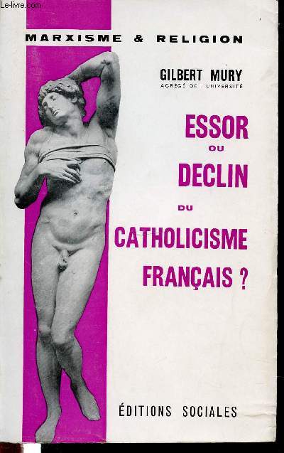 ESSOR OU DECLIN DU CATHOLICISME FRANCAIS ? - MARXISME & RELIGION.