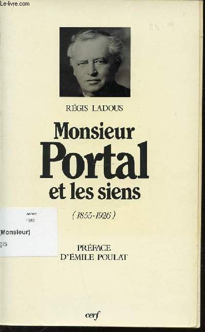 MONSIEUR PORTAL ET LES SIENS (1855-1926).