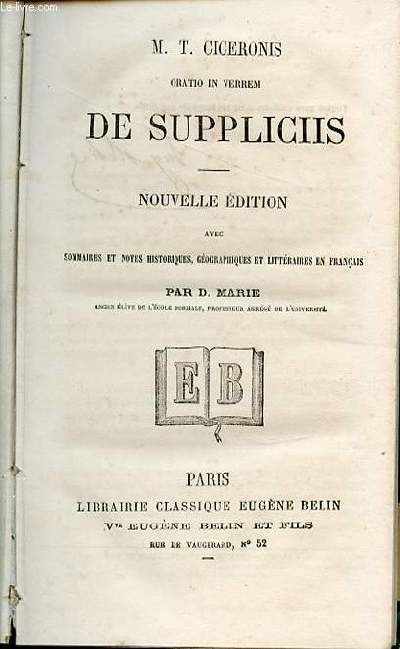 ORATIO IN VERREM DE SUPPLICIIS - M. T. CICERONIS / NOUVELLES EDITIONS DE CLASSIQUES LATINS.