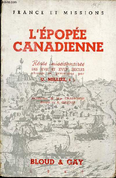 L'EPOPEE CANADIENNE - RECITS MISSIONNAIRES DES XVII ET XVIII SIECLES. COLLECTION 