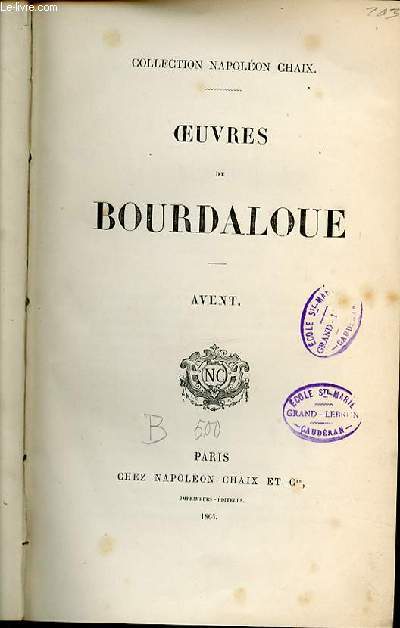 OEUVRE DE BOURDALOUE : AVENT - COLLECTION NAPOLEON CHAIX.