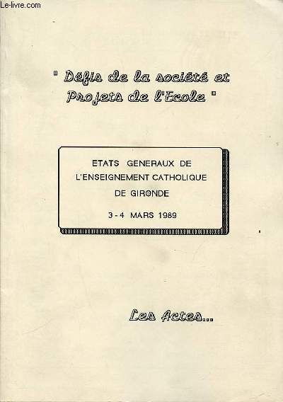 ETATS GENERAUX DE L'ENSEIGNEMENT CATHOLIQUE DE GIRONDE - 