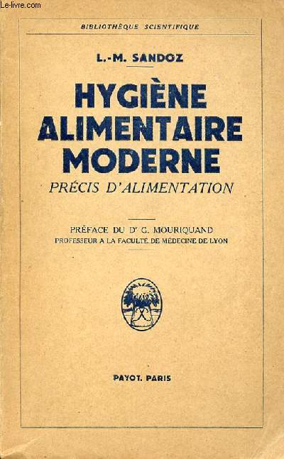 HYGIENE ALIMENTAIRE MODERNE : PRECIS D'ALIMENTATION - BIBLIOTHEQUE SCIENTIFIQUE.