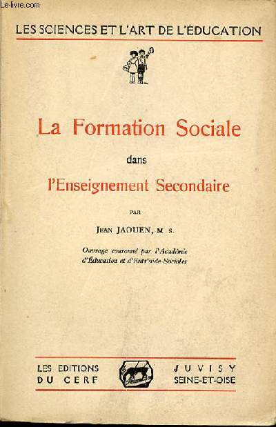 LA FORMATION SOCIALE DANS L'ENSEIGNEMENT SECONDAIRE - COLLECTION 