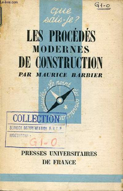 LES PROCEDES MODERNES DE CONSTRUCTION - QUE SAIS-JE ? / LE POINT DES CONNAISSANCES ACTUELLES N204.