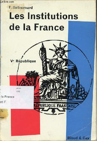 LES INSTITUTIONS DE LA FRANCE.