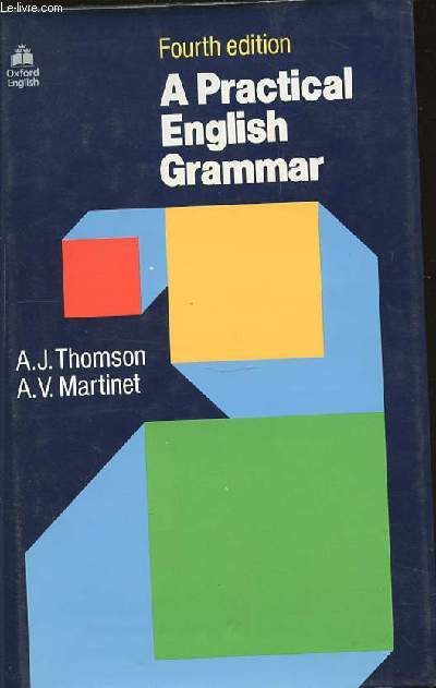 A PRACTICAL ENGLISH GRAMMAR - OXFORD ENGLISH.