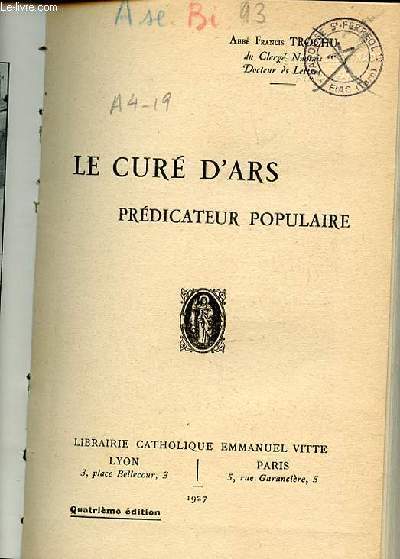 LE CURE D'ARS : PREDICATEUR POPULAIRE.