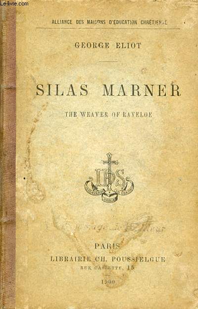 SILAS MARNER - THE WEAVER OF RAVELOE. ALLIANCE DES MAISONS D'EDUCATION.