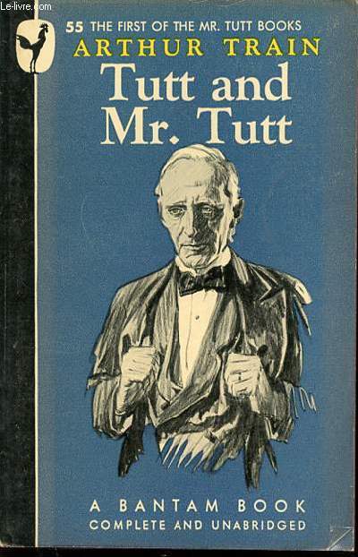 TUTT AND MR. TUTT. N55 THE FIRST OF THE MR. TUTT BOOKS.