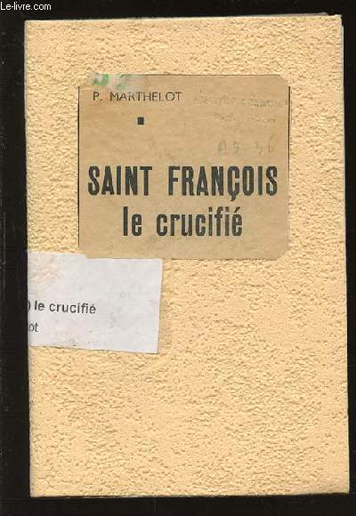 SAINT FRANCOIS LE CRUCIFIE.