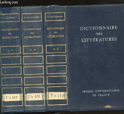DICTIONNAIRE DES LITTERATURES EN 3 TOMES : TOME 1 (A-F) + TOME 2 (G-N) + TOME 3 (O-Z).