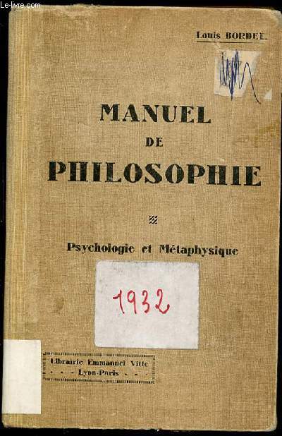 MANUEL DE PHILOSOPHIE : PSYCHOLOGIE ET METAPHYSIQUE.