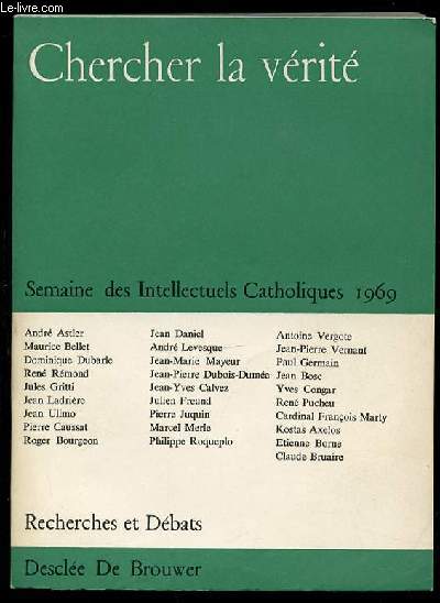CHERCHER LA VERITE N66 - SEMAINE DES INTELLECTUELS CATHOLIQUES 1969. RECHERCHES ET DEBATS.