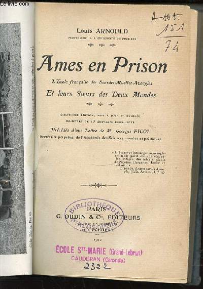 AMES EN PRISON - L'ECOLE FRANCAISE DES SOURDES-MUETTES-AVEUGLES ET LEURS SOEURS DES DEUX MONDES.