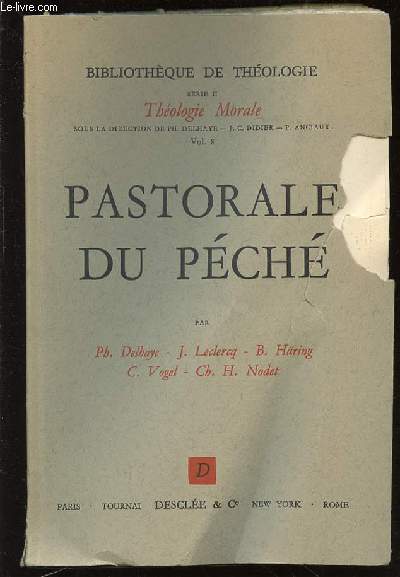 PASTORALE DU PECHE - BIBLIOTHEQUE DE THEOLOGIE, SERIE II, THEOLOGIE MORALE. VOL. 8.
