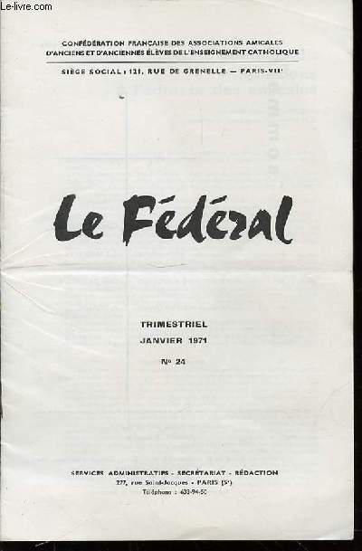 LE FEDERAL N24 - TRIMESTRIEL / JANVIER 1971.