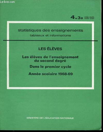 STATISTIQUES DES ENSEIGNEMENTS : TABLEAUX ET INFORMATIONS - LES ELEVES DE L'ENSEIGNEMENT DU SECOND DEGRE DANS LE PREMIER CYCLE.