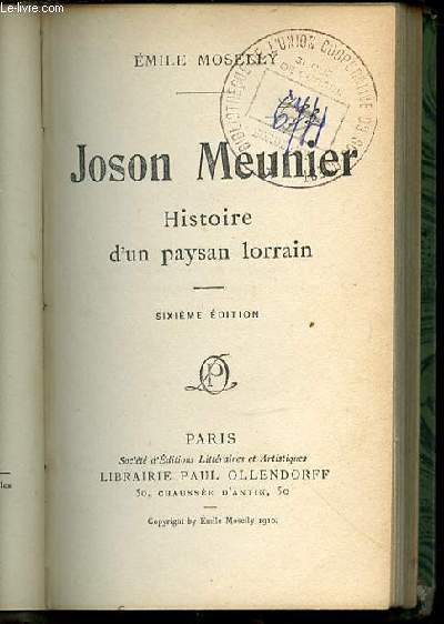 JOSON MEUNIER : HISTOIRE D'UN PAYSAN LORRAIN.
