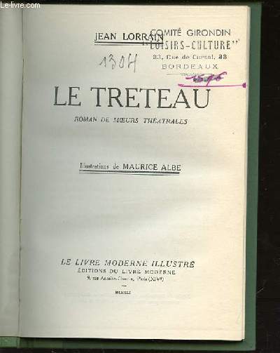 LE TRETEAU - ROMAN DE MOEURS THEATRALES.