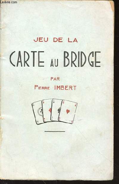 JEU DE LA CARTE AU BRIDGE.