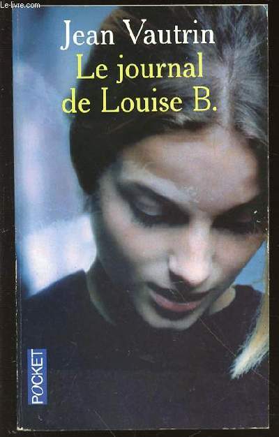 LE JOURNAL DE LOUISE B. - POCKET N12466.