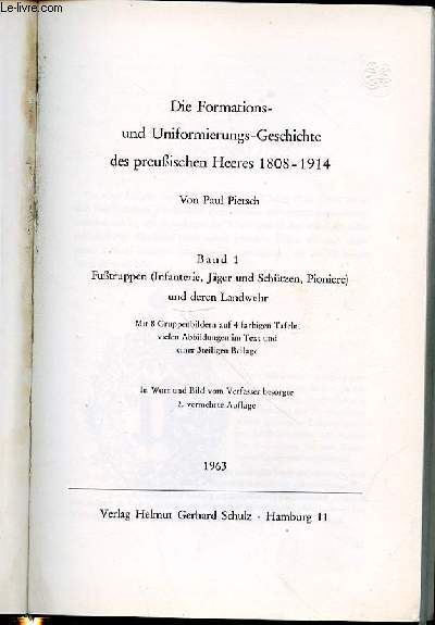 FORMATIONSUND UNIFORMIERUNGSGESCHICHTE - TOME 1. PREUBISCHEN HEERES 1808-1914.