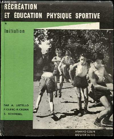 RECREATION ET EDUCATION PHYSIQUE SPORTIVE : INITIATION.