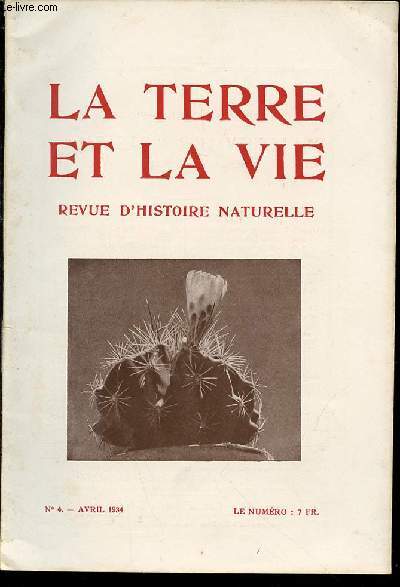 LA TERRE ET LA VIE : REVUE D'HISTOIRE NATURELLE N4 / AVRIL - LES AUCHENIDES / LA BOUVIERE / LES CRIQUETS A LAGHOUAT EN 1933 / FLORE MAROCAINE ET L'HORTICULTURE / AVOCETTE RECURVIROSTRE / HOMMES A QUEUE / ETC.
