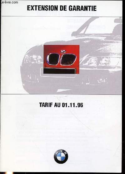 EXTENSION DE GARANTIE CONCESSIONNAIRE BMW - TARIF AU 01.11.96.
