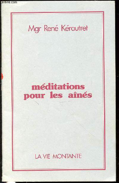MEDITATIONS POUR LES AINES.