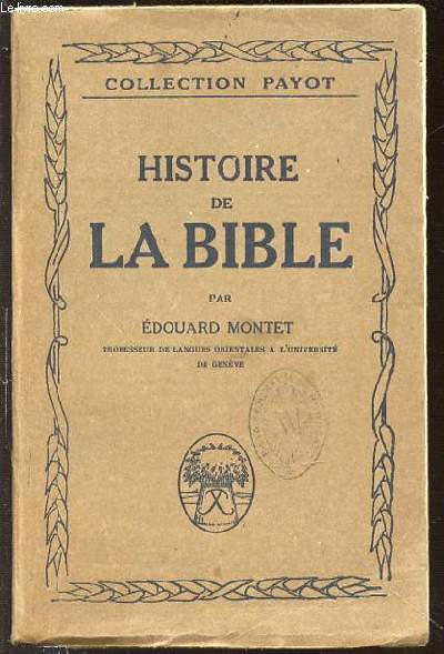 HISTOIRE DE LA BIBLE - COLLECTION PAYOT.