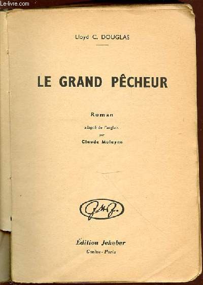 LE GRAND PECHEUR - THE BIG FISHERMAN.