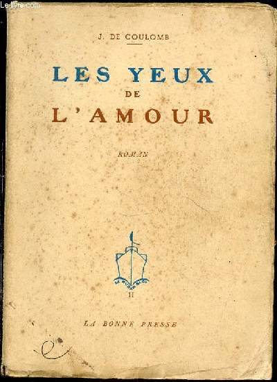 LES YEUX DE L'AMOUR - ROMAN / COLLECTION 