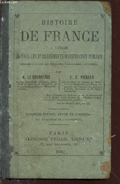 HISTOIRE DE FRANCE A L'USAGE DE TOUS LES ETABLISSEMENTS D'INSTRUCTION PUBLIQUE.