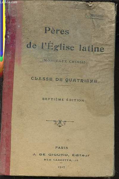 PERES DE L'EGLISE LATINE (MORCEAUX CHOISIS) - CLASSE DE QUATRIEME.