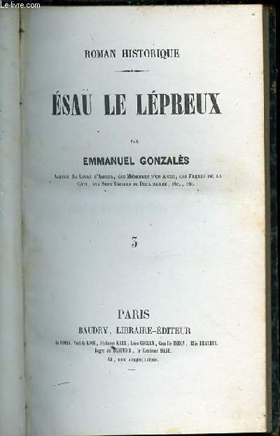ESAU LE LEPREUX - ROMAN HISTORIQUE / TOME 3.