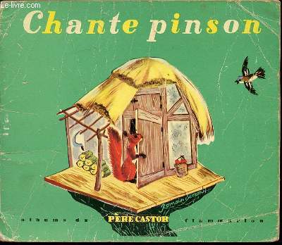 CHANTE PINSON - LES ALBUMS DU PERE CASTOR / IMAGES DE ROMAIN SIMON.