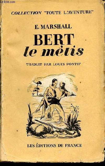 BERT LE METIS (THE SLEEPER OF THE LOONLIT RANGES) - COLLECTION 