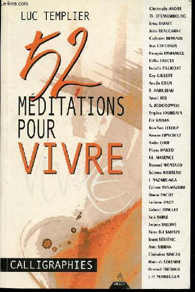 52 MEDITATIONS POUR VIVRE - CALLIGRAPHIES.